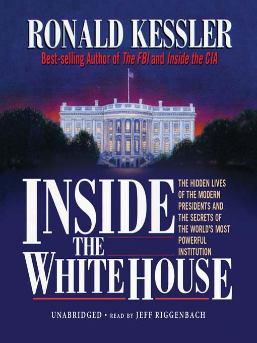 Title details for Inside the White House by Ronald Kessler - Available